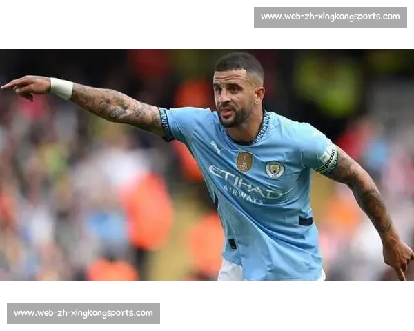 费内巴切锁定沃克!曼城放行 + 高薪诱惑,英格兰老将迎职业生涯十字路口